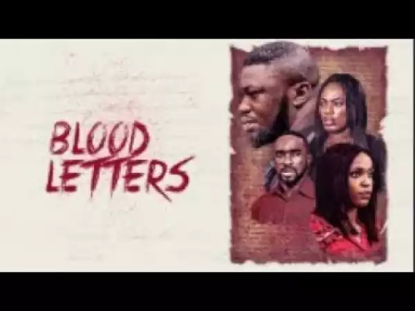 Video: Blood Letters [Part 1] - Latest 2018 Nigerian Nollywood Drama Movie